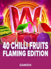40 Chilli Fruits Flaming Edition