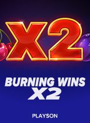 Burning Wins x2