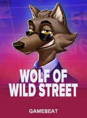Wolf of Wild Street