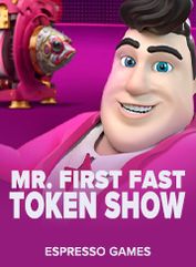 Mr. First Fast Token Show