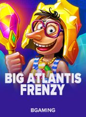 Big Atlantis Frenzy